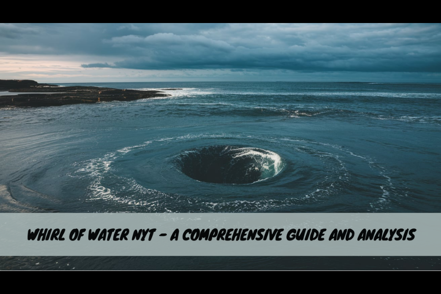 Cracking the “Swirling Water” Clue in the NYT Crossword Puzzle